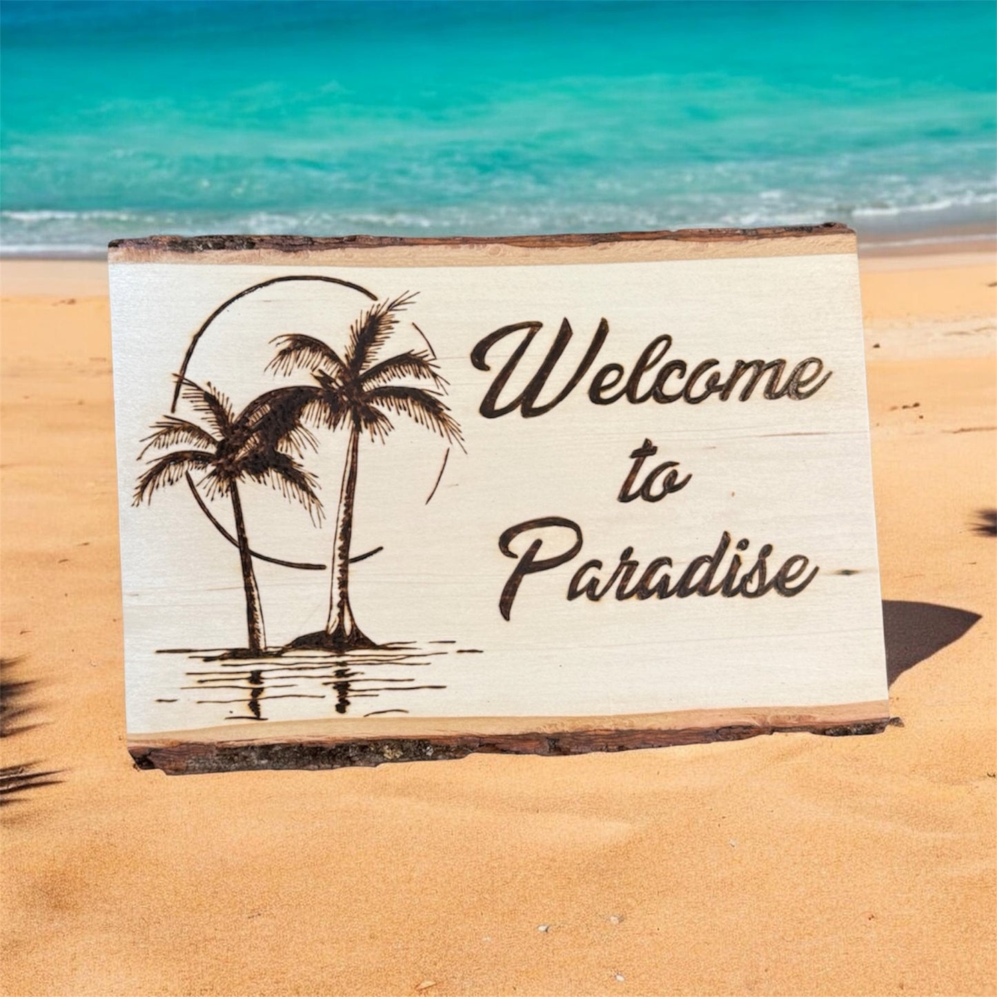 Welcome to Paradise Engraved Sign